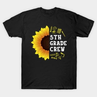 Fifth grade Crew Shirt First Day Preschool Back to School Sunflower Gift T-Shirt